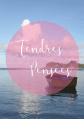 Tendres pens&eacute;es d'apaisement et s&eacute;r&eacute;nit&eacute;